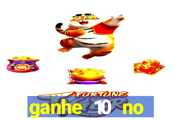 ganhe 10 no cadastro bet